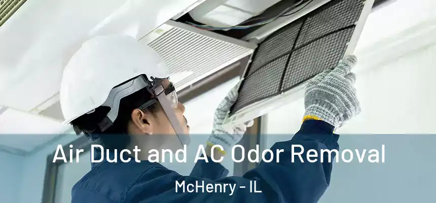  Air Duct and AC Odor Removal McHenry - IL