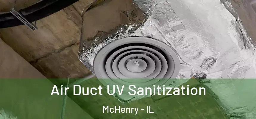 Air Duct UV Sanitization McHenry - IL