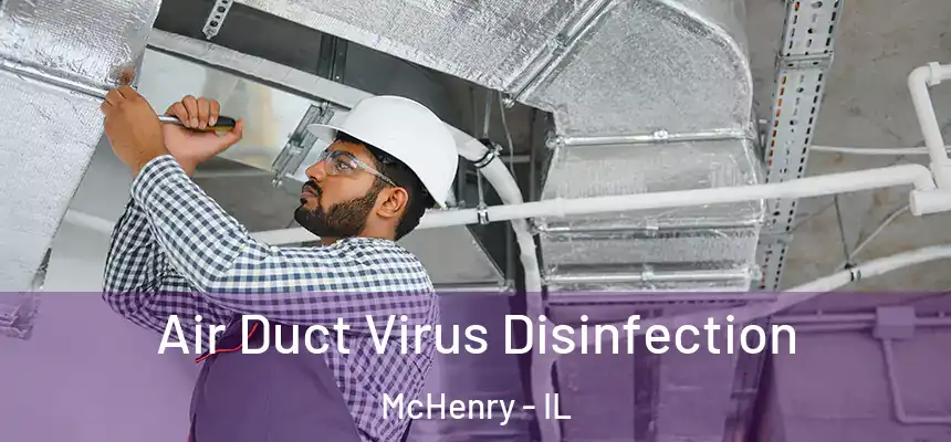  Air Duct Virus Disinfection McHenry - IL