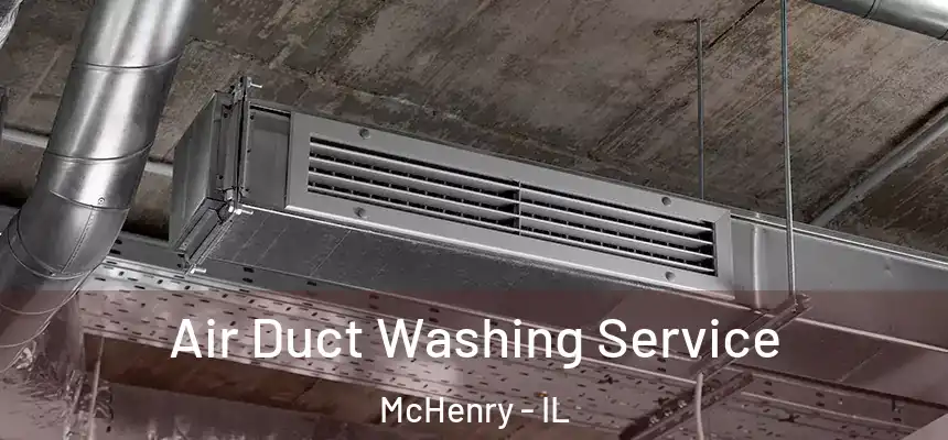  Air Duct Washing Service McHenry - IL