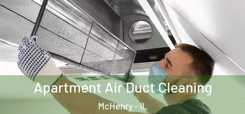 Apartment Air Duct Cleaning McHenry - IL