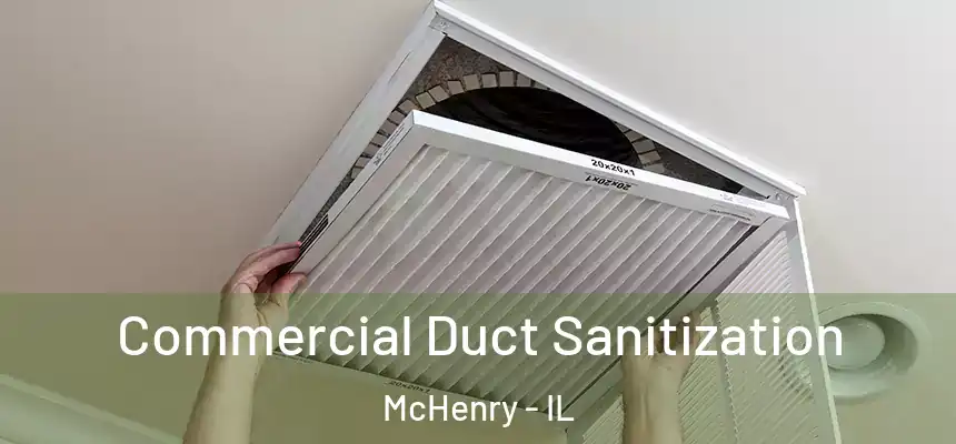 Commercial Duct Sanitization McHenry - IL