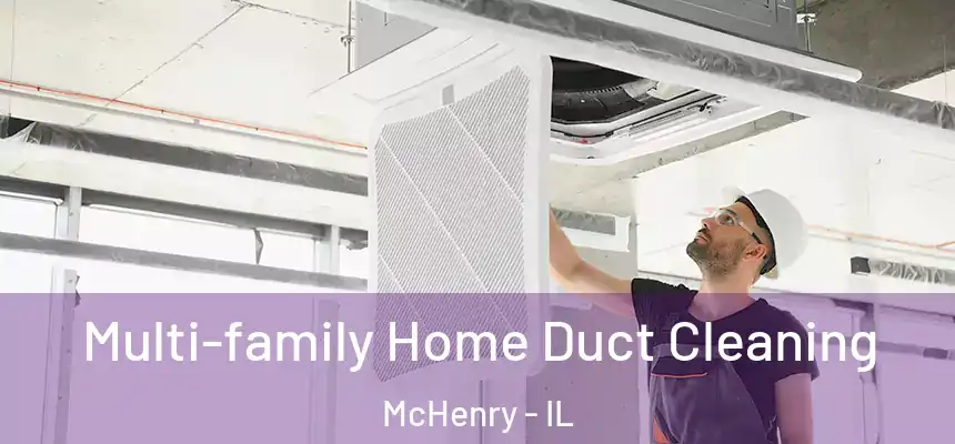 Multi-family Home Duct Cleaning McHenry - IL