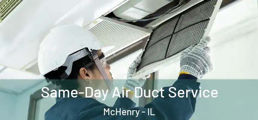  Same-Day Air Duct Service McHenry - IL